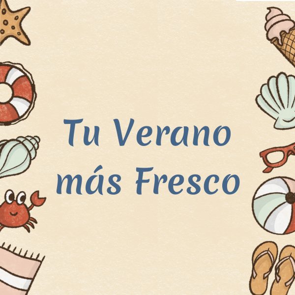 Tu Verano más Fresco