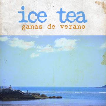 Ice Tea, Ganas de Verano